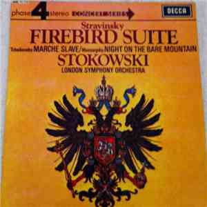 Stokowski, London Symphony Orchestra - Stravinsky / Mussorgsky / Tchaikovsky - Firebird Suite / Marche Slave / Night On The Bare Mountain flac album