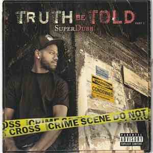 Superdubb - Truth Be Told Part 1 flac album