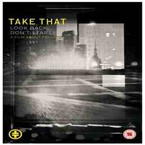 Take That - Look Back, Don't Stare. A Film About Progress flac album