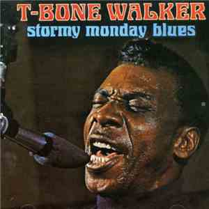 T-Bone Walker - Stormy Monday Blues flac album