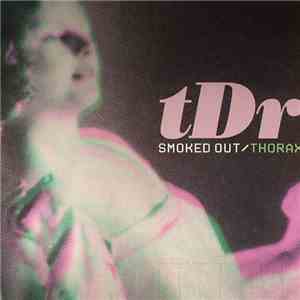 TDR - Smoked Out / Thorax flac album