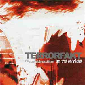 Terrorfakt - Reconstruction: The Remixes flac album
