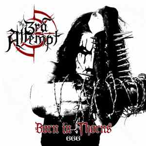 The 3rd Attempt - Born In Thorns flac album