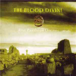 The Blood Divine - Rise Pantheon Dreams flac album