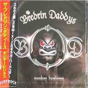 The Bredrin Daddys - Monkey Business flac album