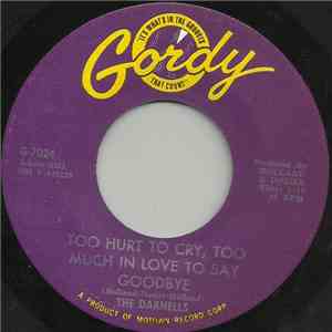 The Darnells - Too Hurt To Cry, Too Much In Love To Say Goodbye flac album