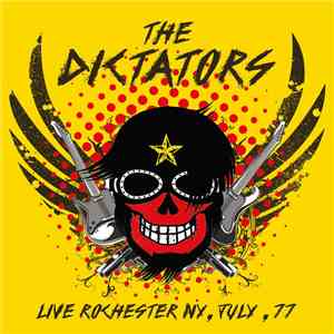 The Dictators - Live Rochester NY, July, 77 flac album