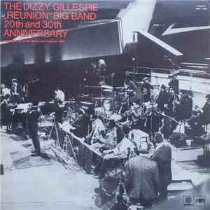 The Dizzy Gillespie Reunion Big Band - 20th And 30th Anniversary flac album