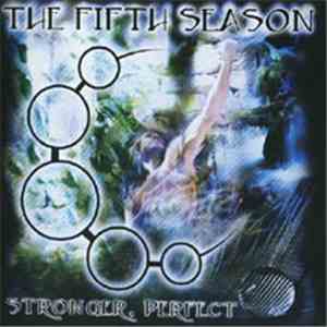 The Fifth Season - Stronger, Perfect flac album