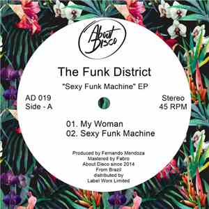 The Funk District - Sexy Funk Machine EP flac album