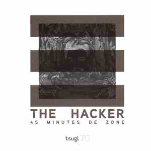 The Hacker - 45 Minutes De Zone flac album