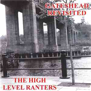The High Level Ranters - Gateshead Revisited flac album