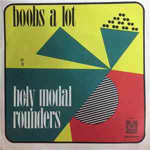 The Holy Modal Rounders - Boobs A Lot / Love Is The Closest Thing flac album