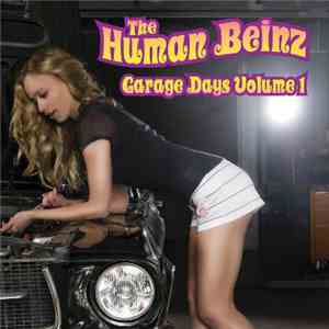 The Human Beinz - Garage Days Volume 1 flac album