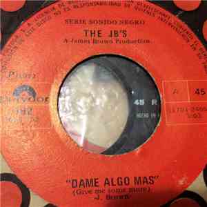 The JB's - Dame Algo Más = Gimme Some More  The Rabbit Got The Gun = El Riflazo Del Conejo flac album