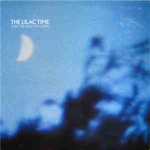 The Lilac Time - You've Got To Love flac album