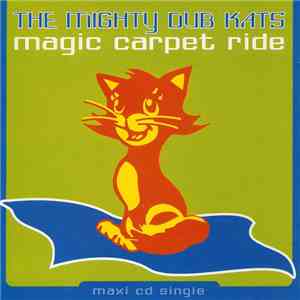 The Mighty Dub Kats - Magic Carpet Ride flac album