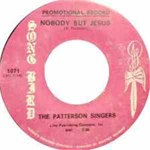 The Patterson Singers - Nobody But Jesus / He's Everywhere flac album