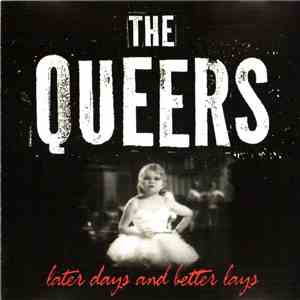 The Queers - Later Days And Better Lays flac album