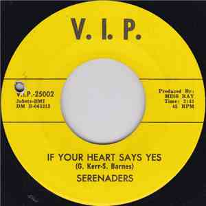 The Serenaders - If Your Heart Say Yes / I'll Cry Tomorrow flac album