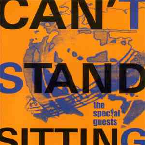 The Special Guests - Can't Stand Sitting flac album