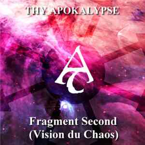 Thy Apokalypse - Fragment Second (Vision du Chaos) flac album