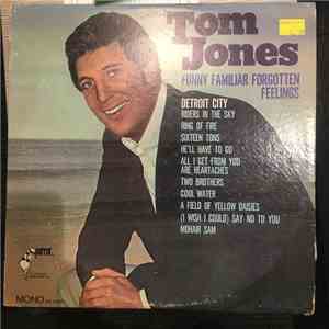 Tom Jones - Funny Familiar Forgotten Feelings flac album