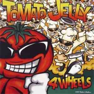 Tomato Jelly - 4 Wheels flac album