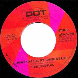 Tony Douglas  - Thank You For Touching My Life / Walkin' Over Yonder flac album