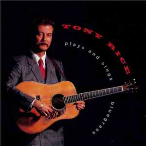 Tony Rice - Plays And Sings Bluegrass flac album