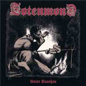 Totenmond - Unter Knochen flac album