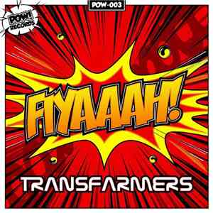 Transfarmers - Fiyaaah! flac album