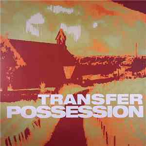 Transfer - Possession flac album