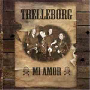 Trelleborg - Mi Amor flac album