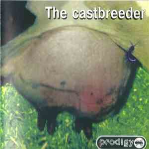 Various / The Prodigy - The Castbreeder flac album