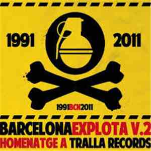 Various - Barcelona Explota V.2 Homenatge A Tralla Records flac album