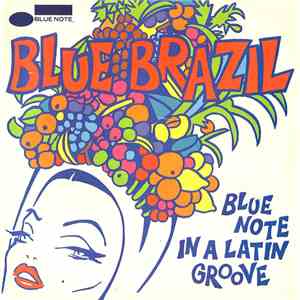 Various - Blue Brazil (Blue Note In A Latin Groove) flac album