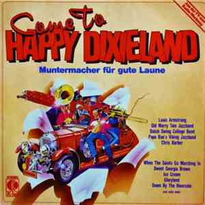 Various - Come To Happy Dixieland - Muntermacher Für Gute Laune flac album