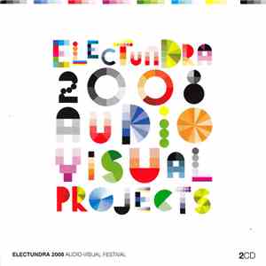 Various - Electundra 2008 Audio-Visual Projects flac album