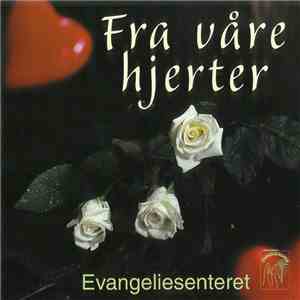 Various - Fra Våre Hjerter flac album