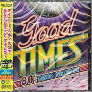 Various - Good Times ~80's Disco Paradise~ flac album