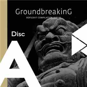 Various - Groundbreaking -BOFU2017 Compilation Album flac album