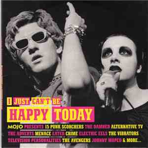 Various - I Just Can't Be Happy Today (Mojo Presents 15 Punk Scorchers) flac album