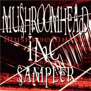 Various - Mushroomhead Inc. Sampler flac album