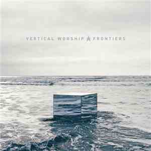 Vertical Church Band - Frontiers flac album
