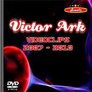 Victor Ark - Videoclips 2007-2010 flac album