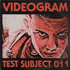 Videogram  - Test Subject 011 flac album