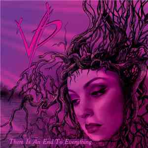 VP - There Is An End To Everything flac album