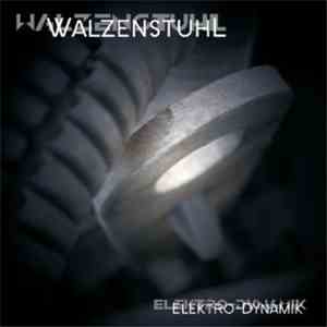Walzenstuhl - Elektro-Dynamik flac album