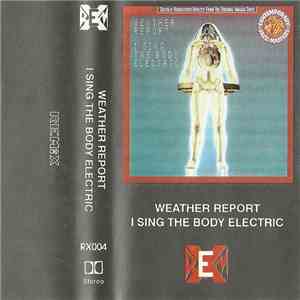 Weather Report - I Sing The Body Electric flac album